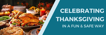 Celebrating Thanksgiving in a Fun and Safe Way