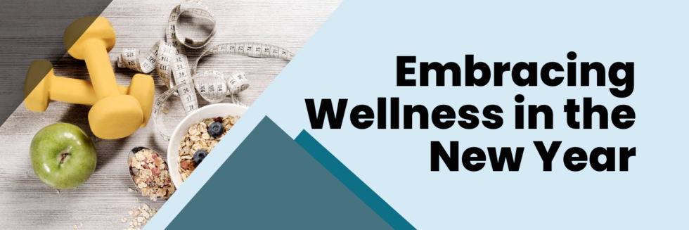 Embracing Wellness in the New Year